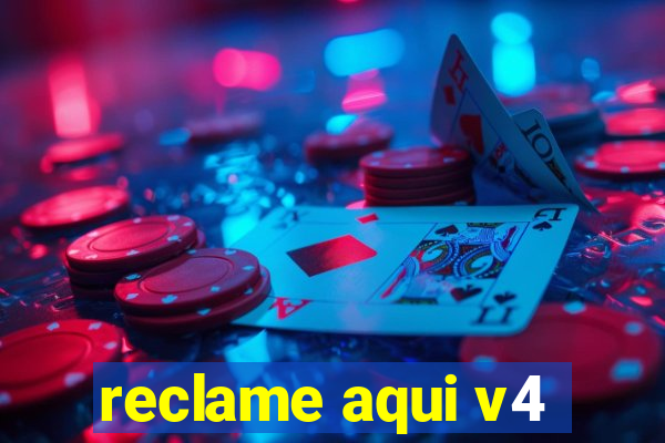 reclame aqui v4